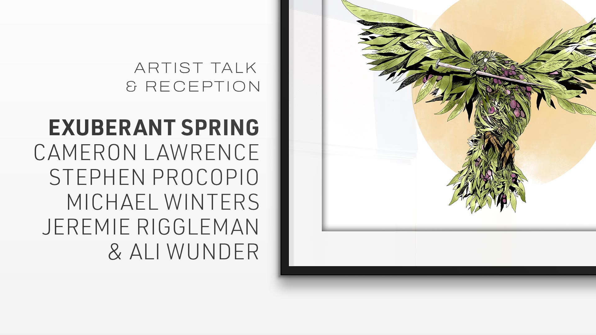 Artist Talk & Reception: Exuberant Spring