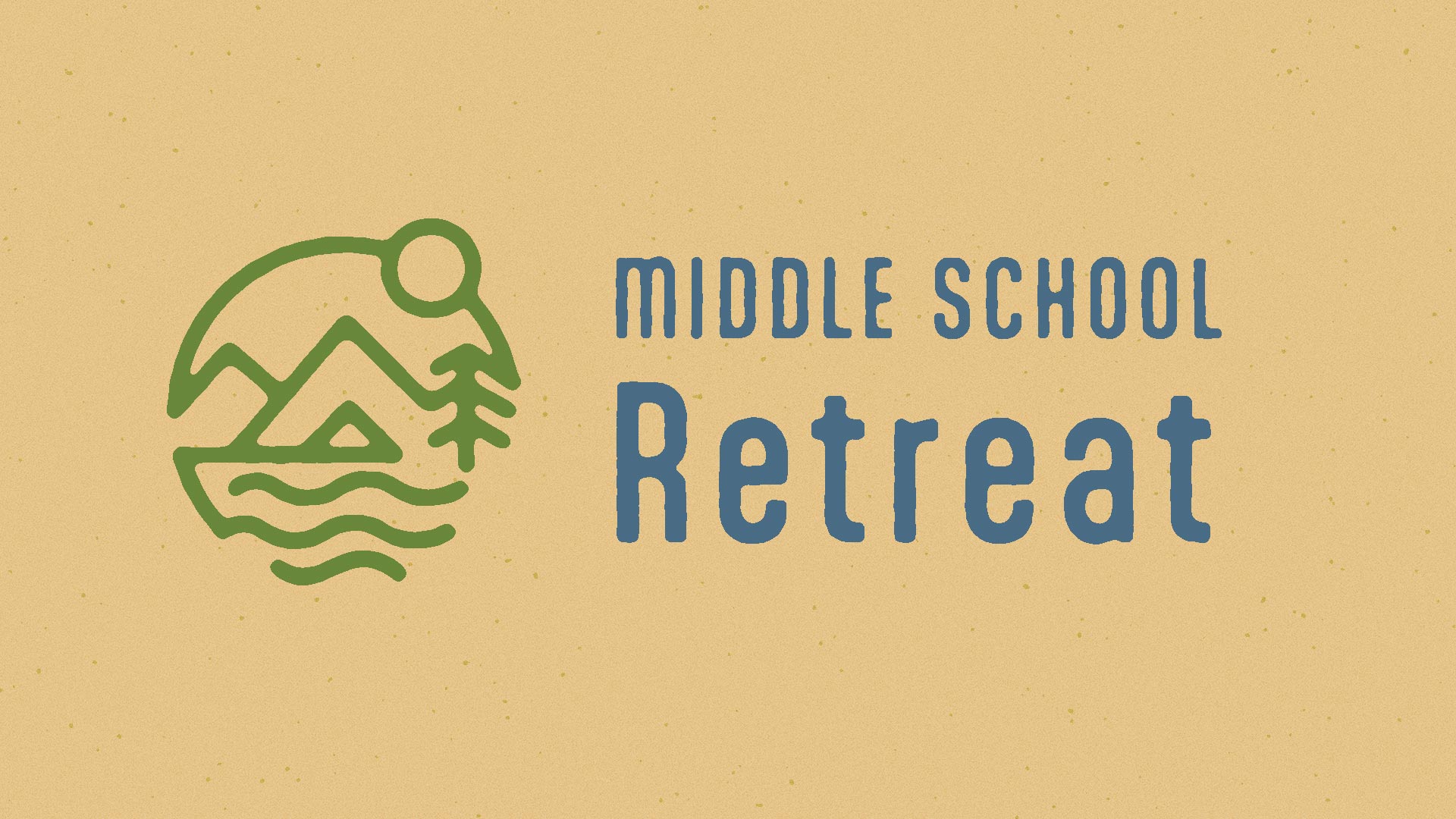 Middle School Retreat