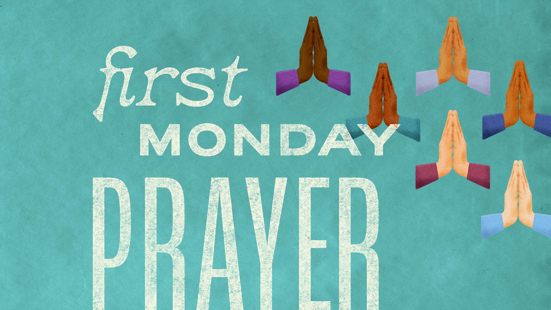 First Monday Prayer