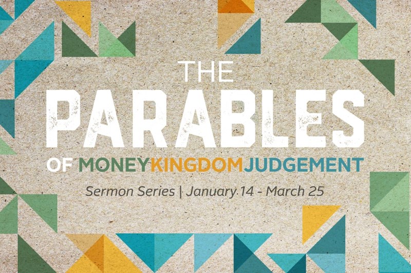 The Parables of Money, Kingdom, & Judgement