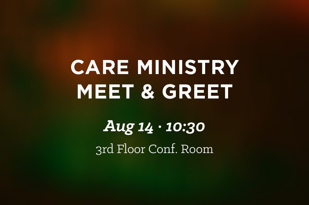 Care Ministry Meet & Greet