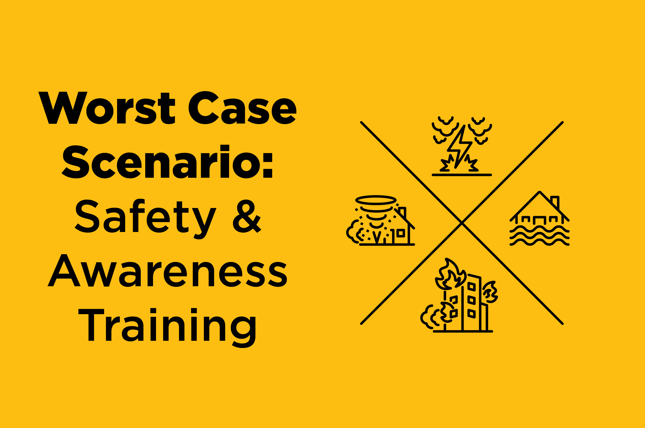 Worst Case Scenario: Safety & Awareness Training