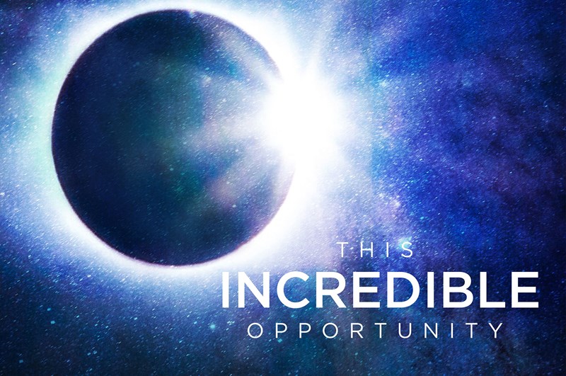 This Incredible Opportunity: Possibility Amidst Adversity