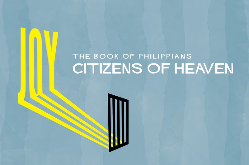 Philippians: Citizens of Heaven